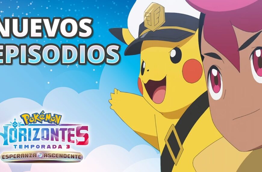 Horizontes Pokémon: Esperanza ascendente estrena su…